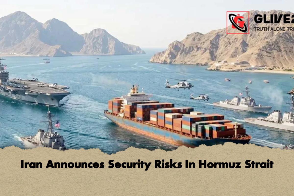 Iran Announces Security Risks In Hormuz Strait