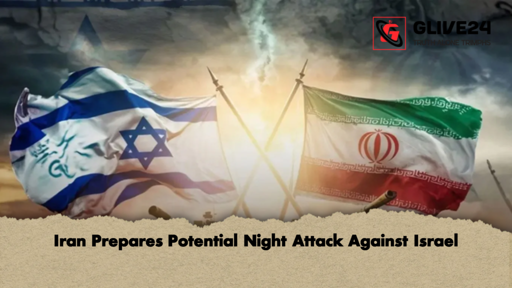 Iran Prepares Potential Night Attack Against Israel 2 Iran Prepares Potential Night Attack Against Israel