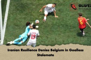 Iranian Resilience Denies Belgium in Goalless Stalemate