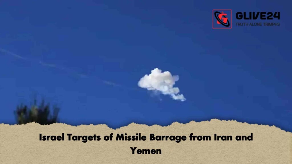 Israel Targets of Missile Barrage from Iran and Yemen Israel Targets of Missile Barrage from Iran and Yemen