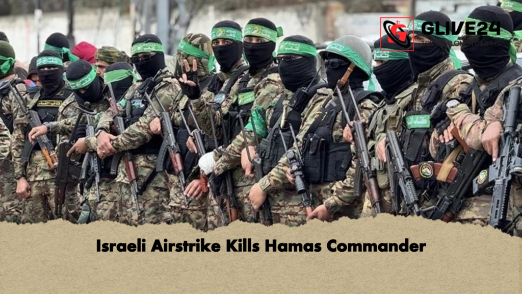 Israeli Airstrike Kills Hamas Commander Israeli Airstrike Kills Hamas Commander Israeli Airstrike Kills Hamas Commander