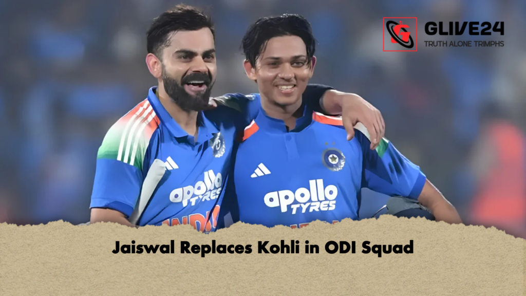 Jaiswal Replaces Kohli in ODI Squad Jaiswal Replaces Kohli in ODI Squad