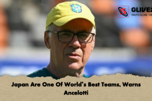 Japan Are One Of World’s Best Teams, Warns Ancelotti