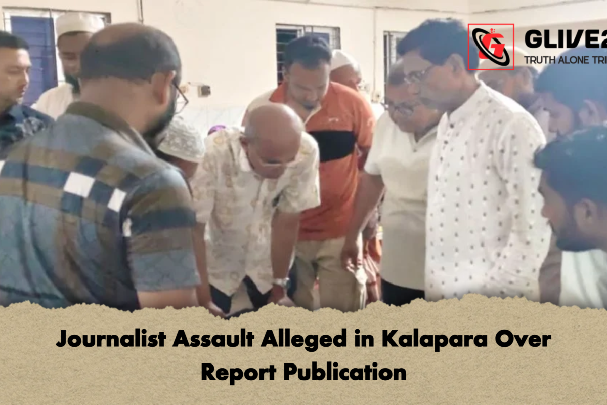 Journalist Assault Alleged in Kalapara Over Report Publication