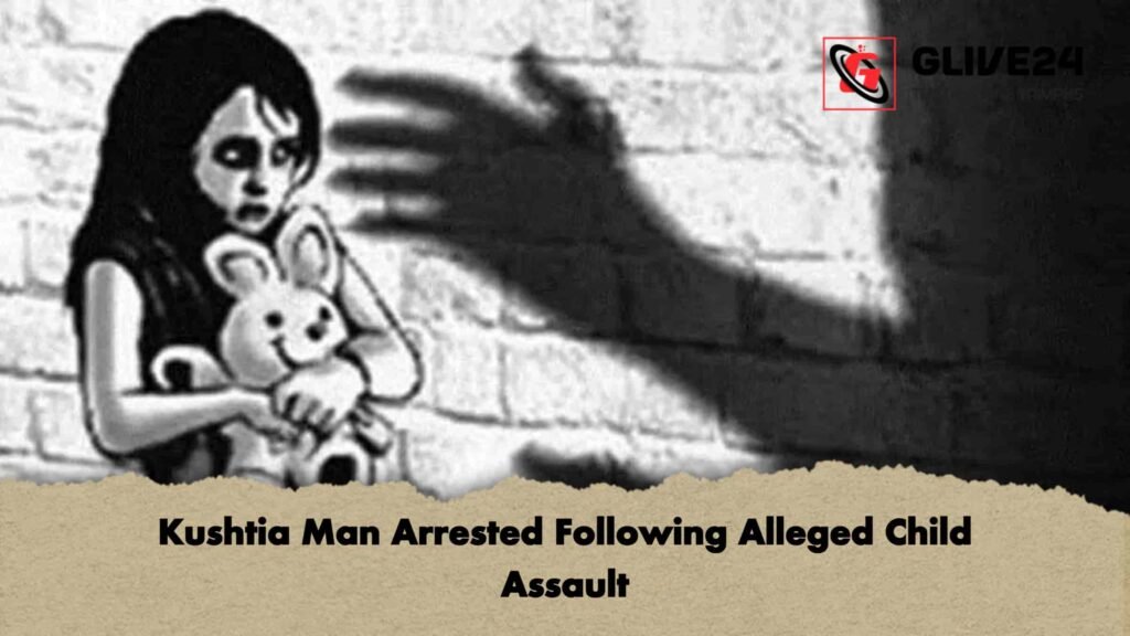 Kushtia Man Arrested Following Alleged Child Assault