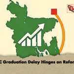 LDC Graduation Delay Hinges on Reforms LDC Graduation Delay Hinges on Reforms