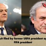 Lawsuit filed by former UEFA president against FIFA president Lawsuit filed by former UEFA president against FIFA president