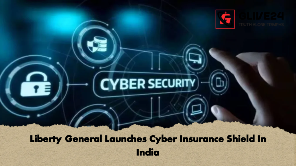 Liberty General Launches Cyber Insurance Shield In India 1 Liberty General Launches Cyber Insurance Shield In India