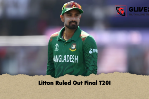 Litton Ruled Out Final T20I