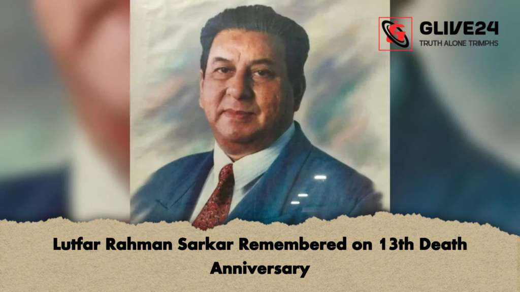Lutfar Rahman Sarkar Remembered on 13th Death Anniversary 2 Lutfar Rahman Sarkar Remembered on 13th Death Anniversary Lutfar Rahman Sarkar Remembered on 13th Death Anniversary