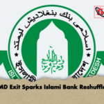 MD Exit Sparks Islami Bank Reshuffle MD Exit Sparks Islami Bank Reshuffle