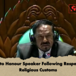 MPs to Honour Speaker Following Respective Religious Customs MPs to Honour Speaker Following Respective Religious Customs