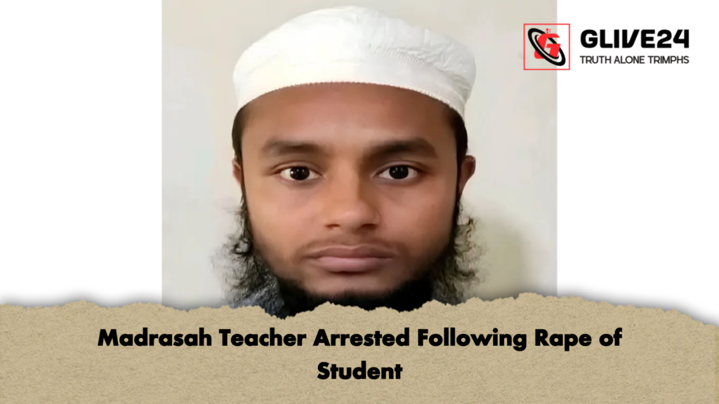 Madrasah Teacher Arrested Following Rape of Student 2 Madrasah Teacher Arrested Following Rape of Student