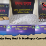 Major Drug Haul in Madhupur Operation Major Drug Haul in Madhupur Operation