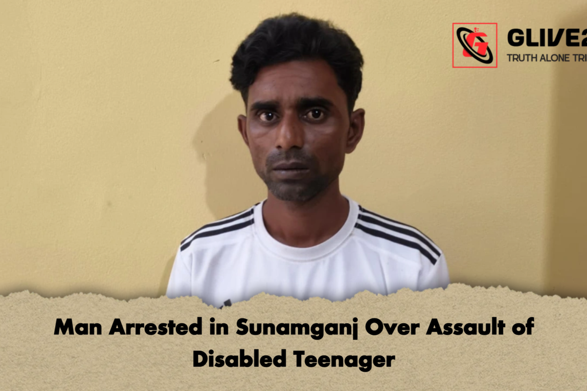 Man Arrested in Sunamganj Over Assault of Disabled Teenager