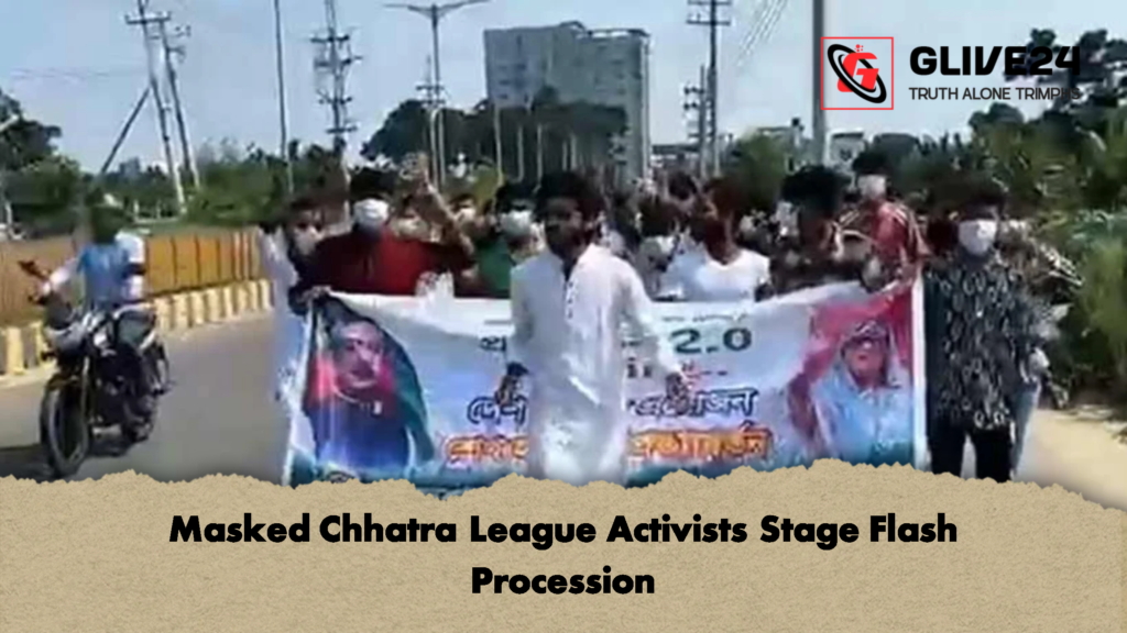 Masked Chhatra League Activists Stage Flash Procession 2 Masked Chhatra League Activists Stage Flash Procession