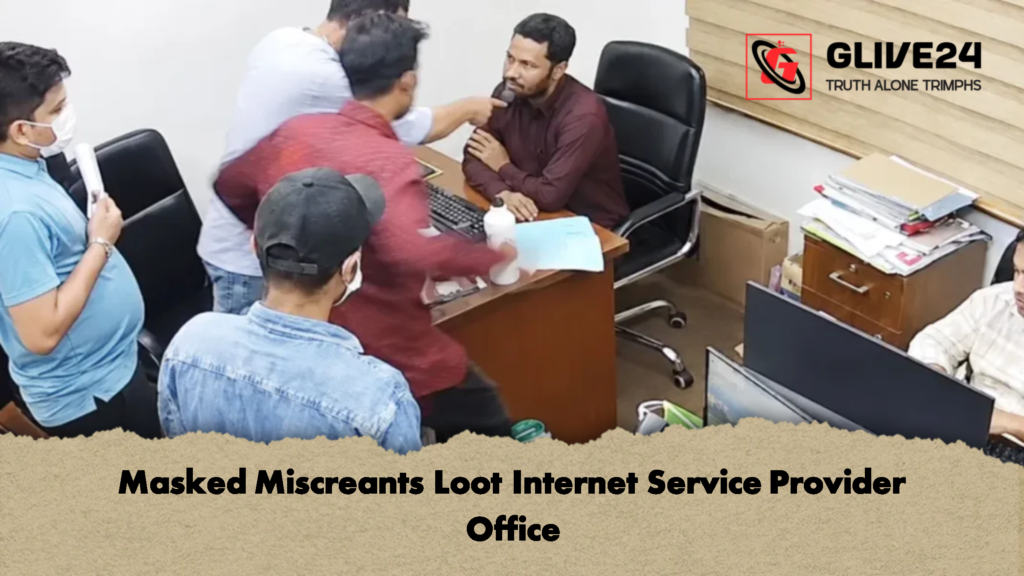 Masked Miscreants Loot Internet Service Provider Office 2 Masked Miscreants Loot Internet Service Provider Office