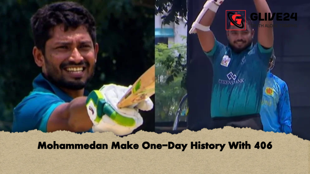 Mohammedan Make One-Day History With 406 3 Mohammedan Make One Day History With 406 Mohammedan Make One-Day History With 406