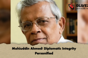 Mohiuddin Ahmed: Diplomatic Integrity Personified
