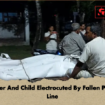 Mother And Child Electrocuted By Fallen Power Line 2 1 Mother And Child Electrocuted By Fallen Power Line