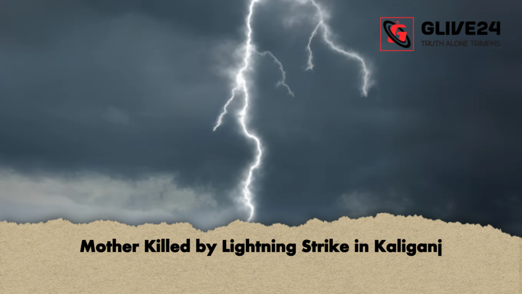 Mother Killed by Lightning Strike in Kaliganj 1 Mother Killed by Lightning Strike in Kaliganj 2 Mother Killed by Lightning Strike in Kaliganj