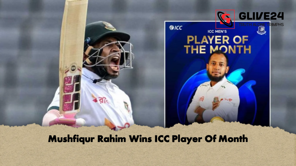 Mushfiqur Rahim Wins ICC Player Of Month 1 Mushfiqur Rahim Wins ICC Player Of Month