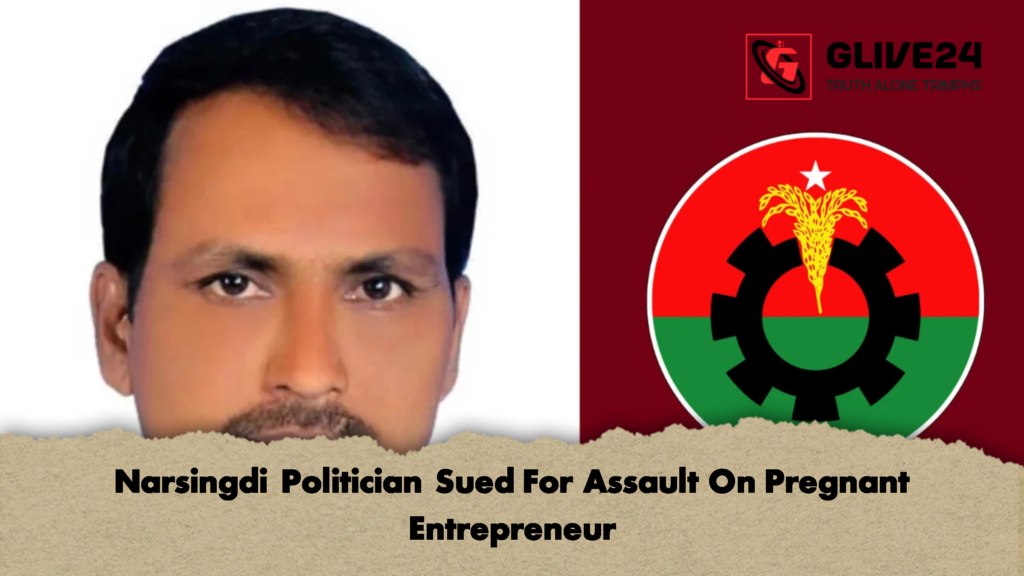 Narsingdi Politician Sued For Assault On Pregnant Entrepreneur 2 Narsingdi Politician Sued For Assault On Pregnant Entrepreneur