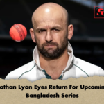 Nathan Lyon Eyes Return For Upcoming Bangladesh Series 2 Nathan Lyon Eyes Return For Upcoming Bangladesh Series