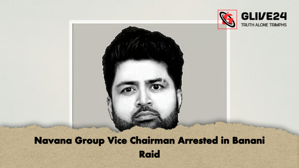 Navana Group Vice Chairman Arrested in Banani Raid Navana Group Vice Chairman Arrested in Banani Raid