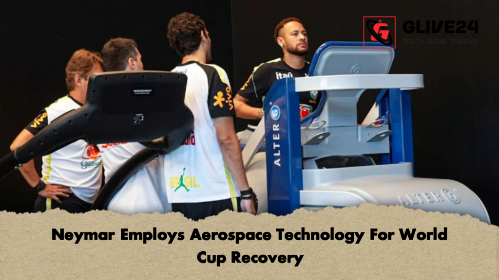 Neymar Employs Aerospace Technology For World Cup Recovery 1 Neymar Employs Aerospace Technology For World Cup Recovery