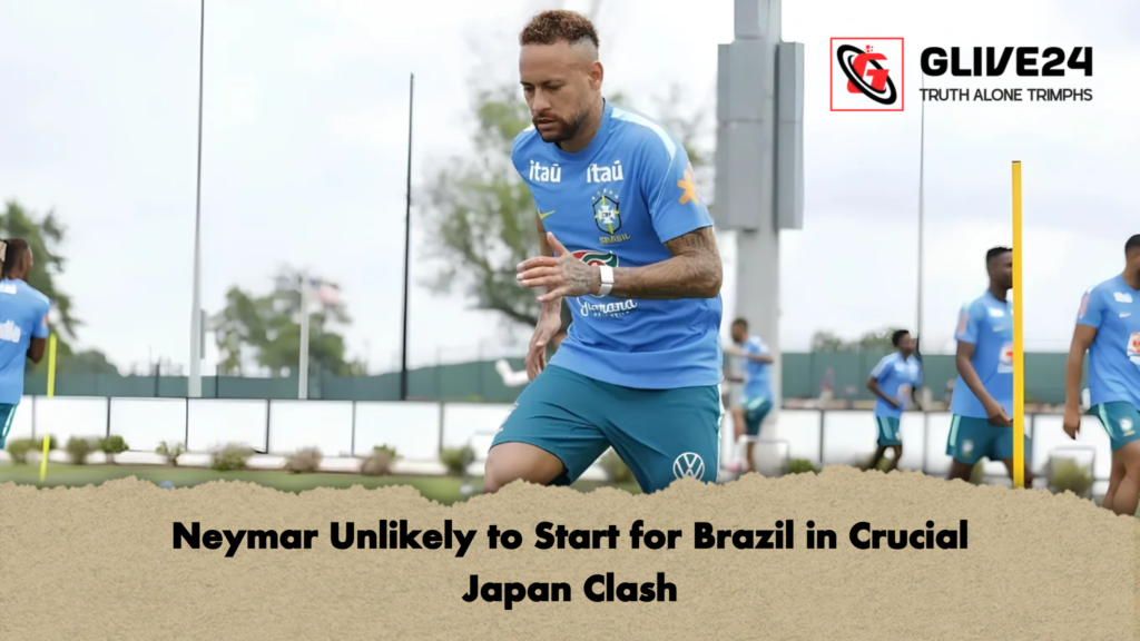 Neymar Unlikely to Start for Brazil in Crucial Japan Clash 2 Neymar Unlikely to Start for Brazil in Crucial Japan Clash