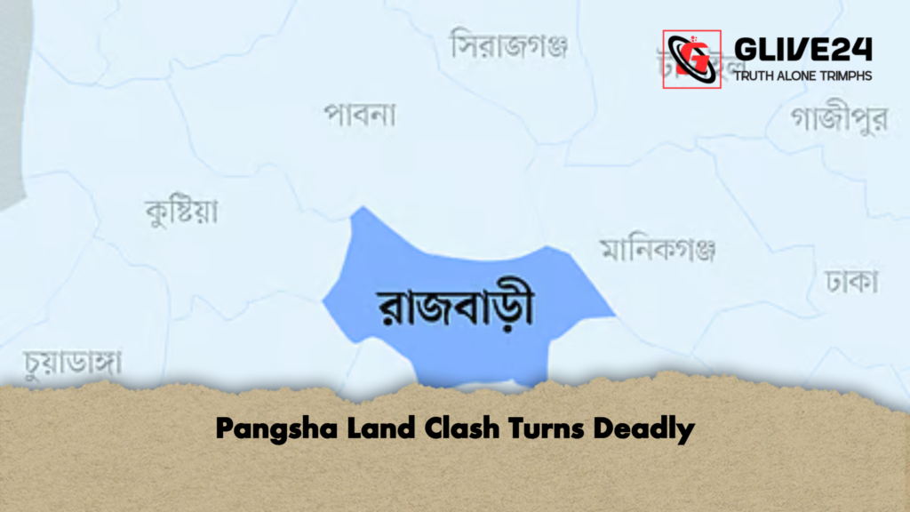 Pangsha Land Clash Turns Deadly Pangsha Land Clash Turns Deadly