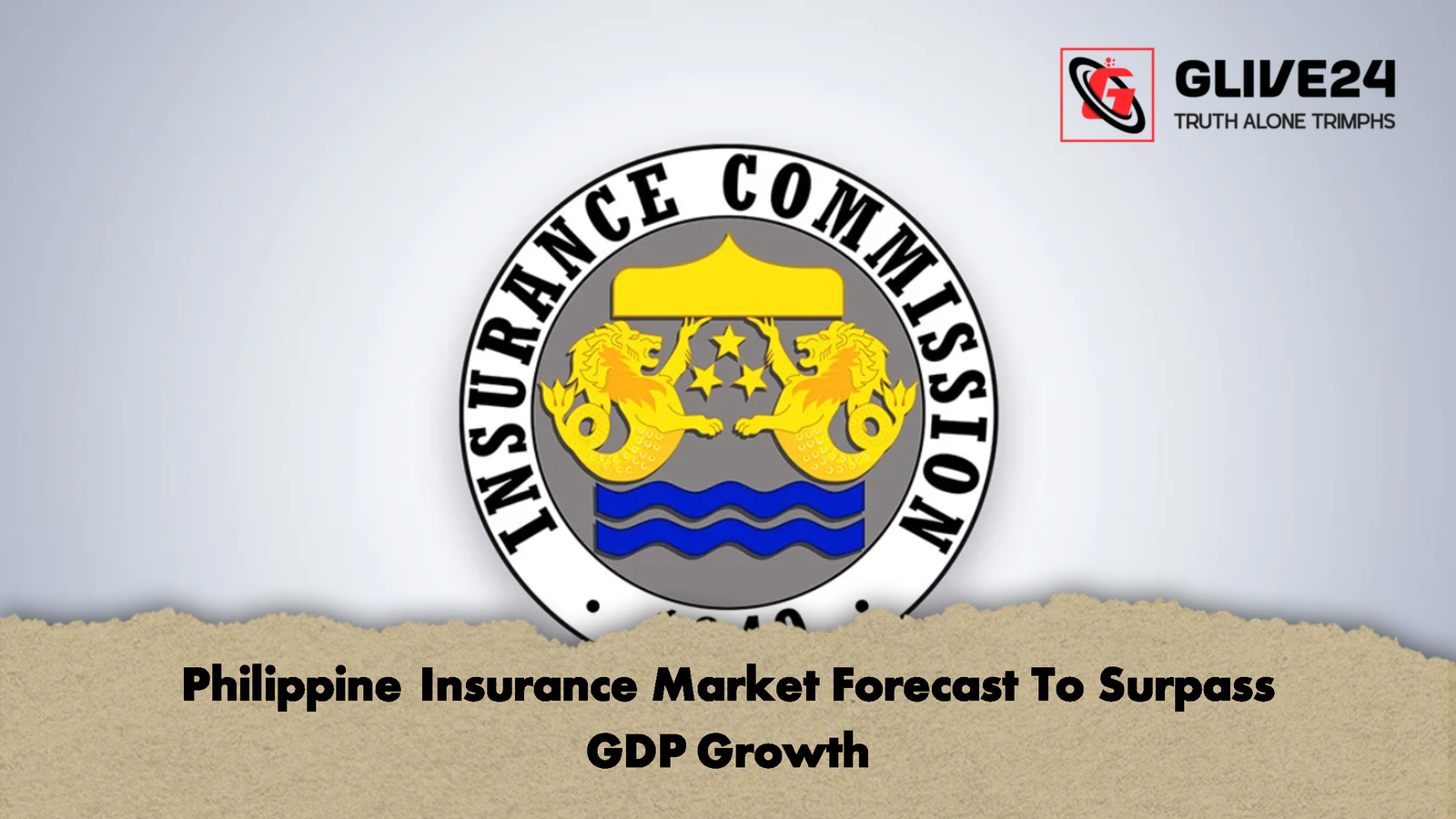 Philippine Insurance Market Forecast To Surpass GDP Growth 1 Philippine Insurance Market Forecast To Surpass GDP Growth 1 Philippine Insurance Market Forecast To Surpass GDP Growth