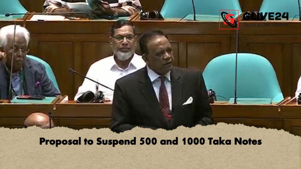 Proposal to Suspend 500 and 1000 Taka Notes Proposal to Suspend 500 and 1000 Taka Notes