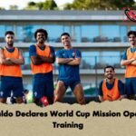 Ronaldo Declares World Cup Mission Open At Training