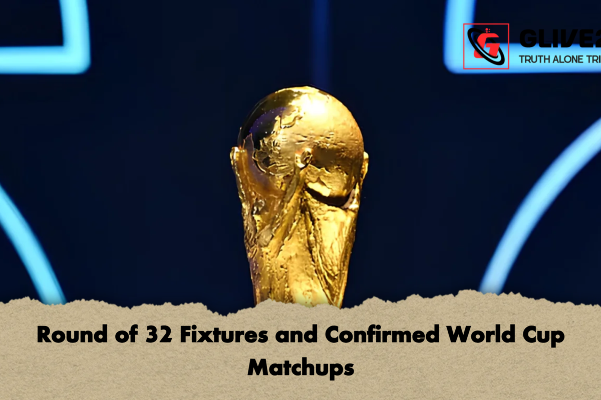 Round of 32 Fixtures and Confirmed World Cup Matchups