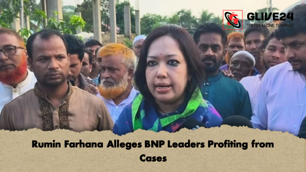 Rumin Farhana Alleges BNP Leaders Profiting from Cases 2 Rumin Farhana Alleges BNP Leaders Profiting from Cases