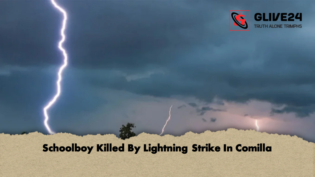 Schoolboy Killed By Lightning Strike In Comilla 1 Schoolboy Killed By Lightning Strike In Comilla