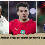 Seven African Stars to Watch at World Cup 2026 Seven African Stars to Watch at World Cup 2026