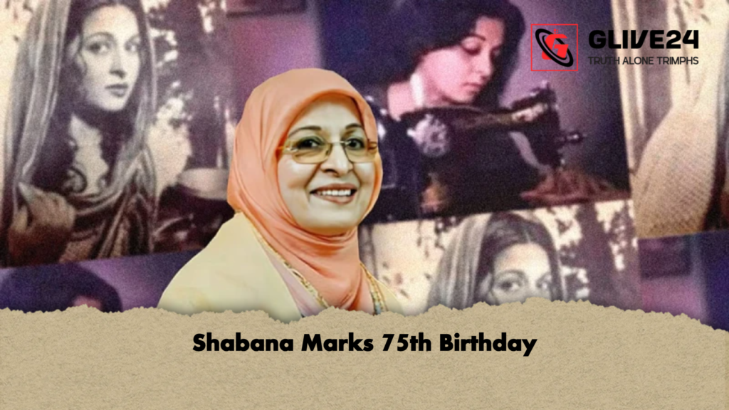 Shabana Marks 75th Birthday Shabana Marks 75th Birthday