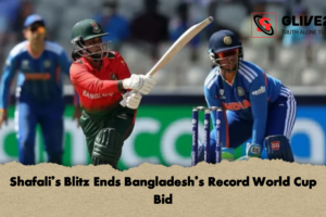 Shafali’s Blitz Ends Bangladesh’s Record World Cup Bid