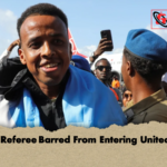 Somali Referee Barred From Entering United States 2 Somali Referee Barred From Entering United States