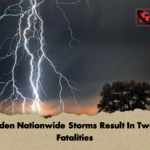 Sudden Nationwide Storms Result In Twelve Fatalities 2 Sudden Nationwide Storms Result In Twelve Fatalities