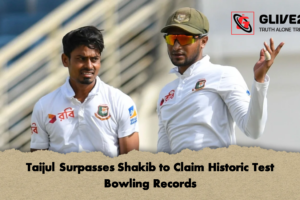 Taijul Surpasses Shakib to Claim Historic Test Bowling Records