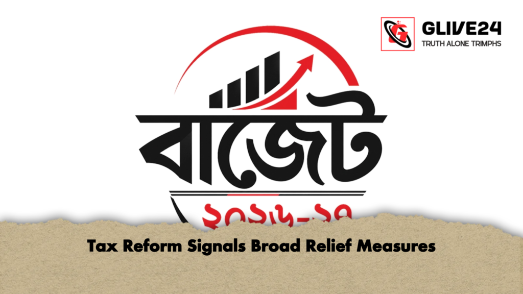 Tax Reform Signals Broad Relief Measures Tax Reform Signals Broad Relief Measures