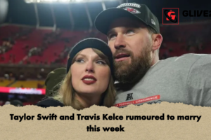 Taylor Swift and Travis Kelce rumoured to marry this week