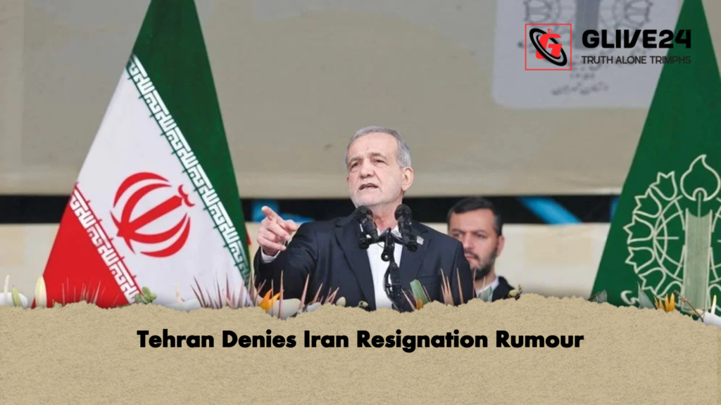 Tehran Denies Iran Resignation Rumour Tehran Denies Iran Resignation Rumour