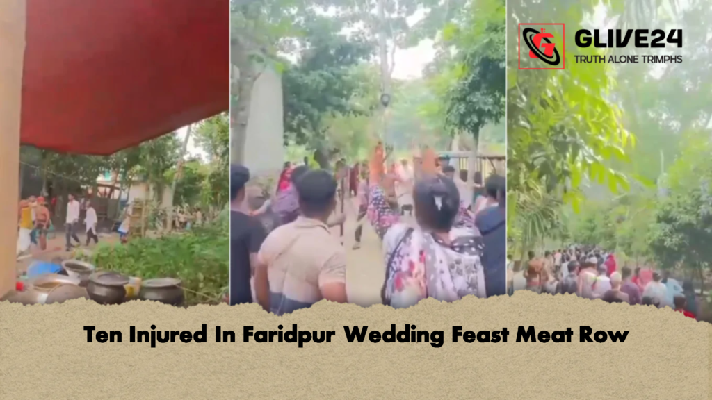 Ten Injured In Faridpur Wedding Feast Meat Row 2 Ten Injured In Faridpur Wedding Feast Meat Row 2 Ten Injured In Faridpur Wedding Feast Meat Row