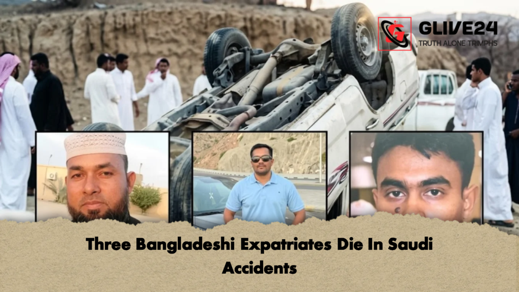 Three Bangladeshi Expatriates Die In Saudi Accidents 2 Three Bangladeshi Expatriates Die In Saudi Accidents