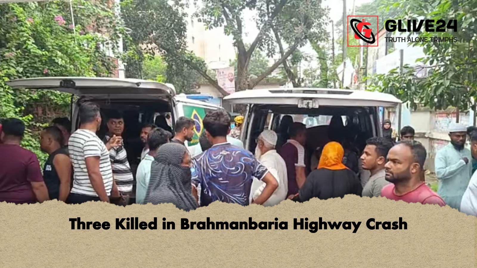 Three Killed in Brahmanbaria Highway Crash Three Killed in Brahmanbaria Highway Crash